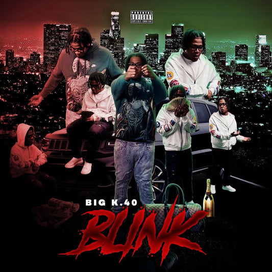 LISTEN - "Blink" - Big K.40